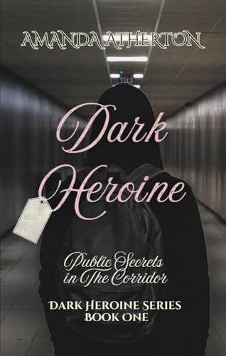 Dark Heroine: Public Secrets in The Corridor