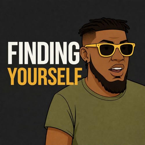 "Finding Yourself"