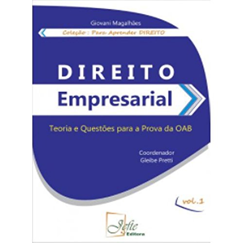 Direito empresarial: teoria e questões para a prova da OAB