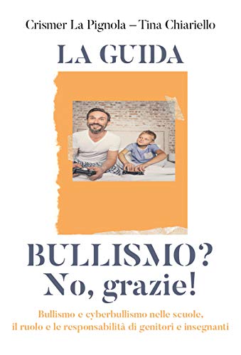 Amazon Com Bullismo No Grazie Italian Edition Ebook Pignola Annunziata Chiariello Crismer La Kindle Store