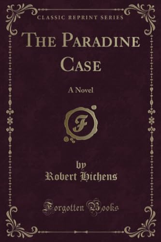 The Paradine Case (Classic Reprint): A Novel 1397863757 Book Cover