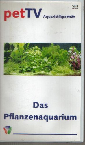 Preisvergleich Produktbild Das Pflanzenaquarium - pet TV Aquaristikportrait