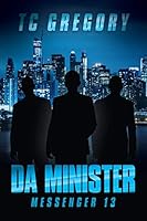 Da Minister: Messenger 13 1491744723 Book Cover