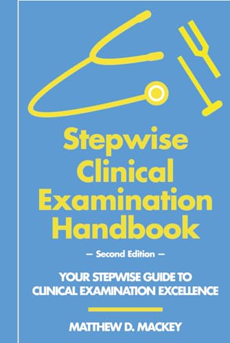 Stepwise Clinical Examination Handbook