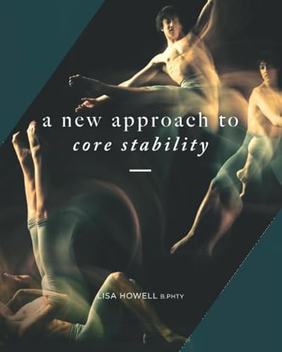 A New Approach to Core Stability (The Ballet Blog - Performance Enhancement Programs)