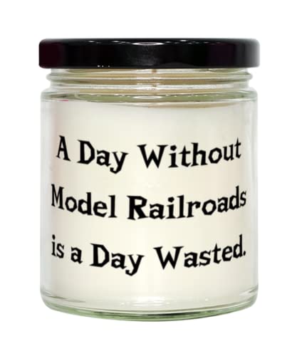 Love Model Railroads Scent Candle, A Day Without Model Railroads, Gifts For Friends, Present From Friends, For Model Railroads