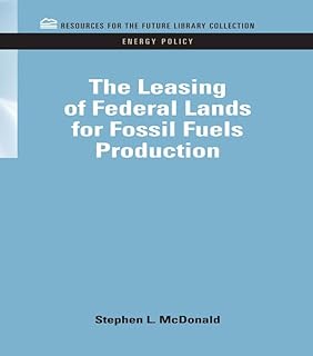 The Leasing of Federal Lands for Fossil Fuels Production (RFF Energy Policy Set)
