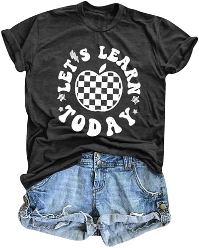 ASTANFY Let's Learn Today Teacher Shirts Women Back to School Teacher Life T-Shirt Teacher Gift Casual Graphic Tees