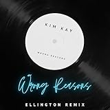  Wrong Reasons (Ellington Remix)