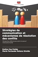 Stratégies de communication et mécanismes de résolution des conflits (French Edition) 6208927919 Book Cover