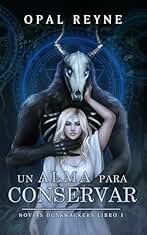 Un Alma para Conservar: (Novias Duskwalkers 1) (Spanish version)