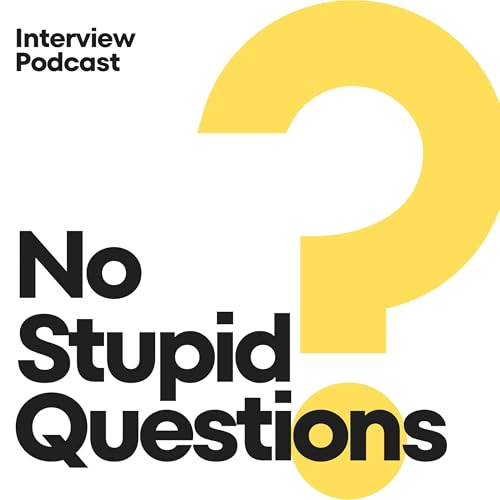 No Stupid Questions Podcast Por Sathvik Samant arte de portada