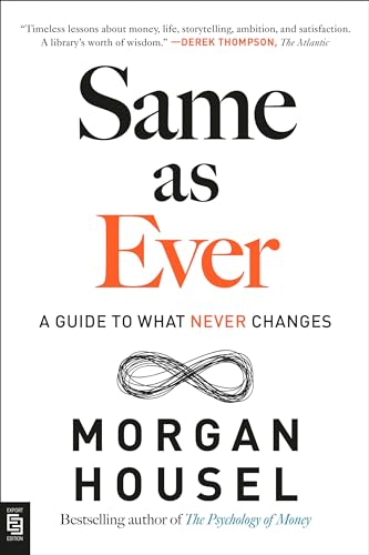 Same as Ever: A Guide to What Never Changes view 2