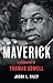 Maverick: A Biography of Thomas Sowell