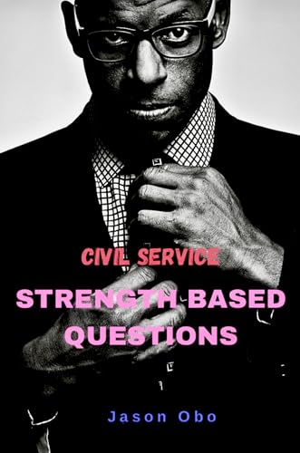 Civil Service : Strength Based Questions Tips