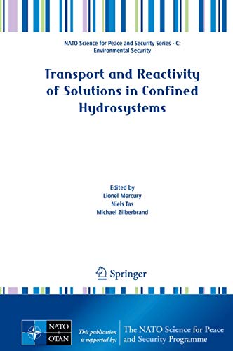 Transport and Reactivity of Solutions in Confined Hydrosystems (NATO Science