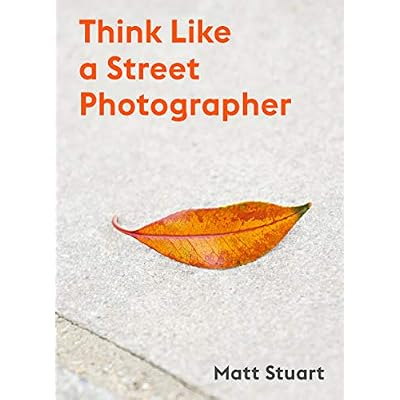 Think Like a Street Photographer: How to Think Like a Street Photographer