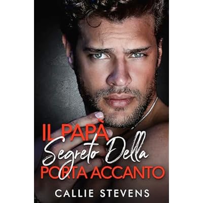 Il pap&agrave; segreto della porta accanto