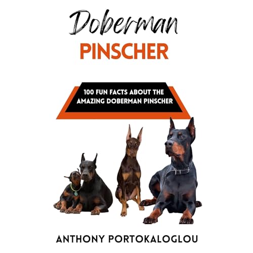 Doberman Pinscher: 100 Fun Facts About the Amazing German Shepherd Audiolibro Por Anthony Portokaloglou arte de portada