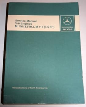 Mercedes-Benz Service Manual V-8 Engines M 116 (3.5 ltr.) , M 117