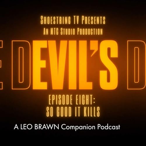 The Devil's Den - Episode: 008 - So Good It Kills - The Recap