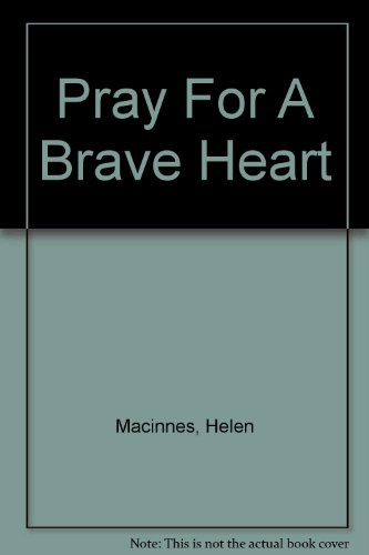 Pray for a Brave Heart B001LWLB1I Book Cover