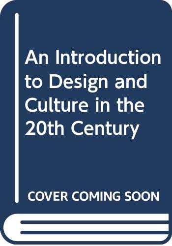 An Introduction to Design and Culture in the Twentieth Century