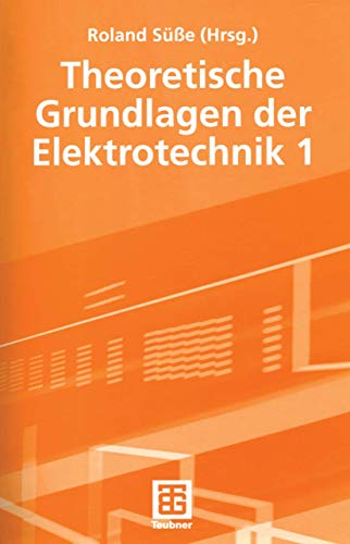 Theoretische Grundlagen der Elektrotechnik 1 (German Edition)
