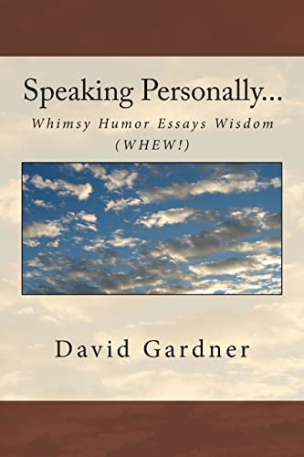 Speaking Personally...: Whimsy, Humor, Essays, ... 1493730096 Book Cover