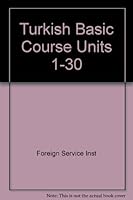 Turkish Basic Course Units 1-30 B0010XR446 Book Cover