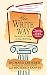 The Write Way: The S.P.E.L.L. Guide to Real-Life Writing (Society for the Preservation of English Language and Literature)