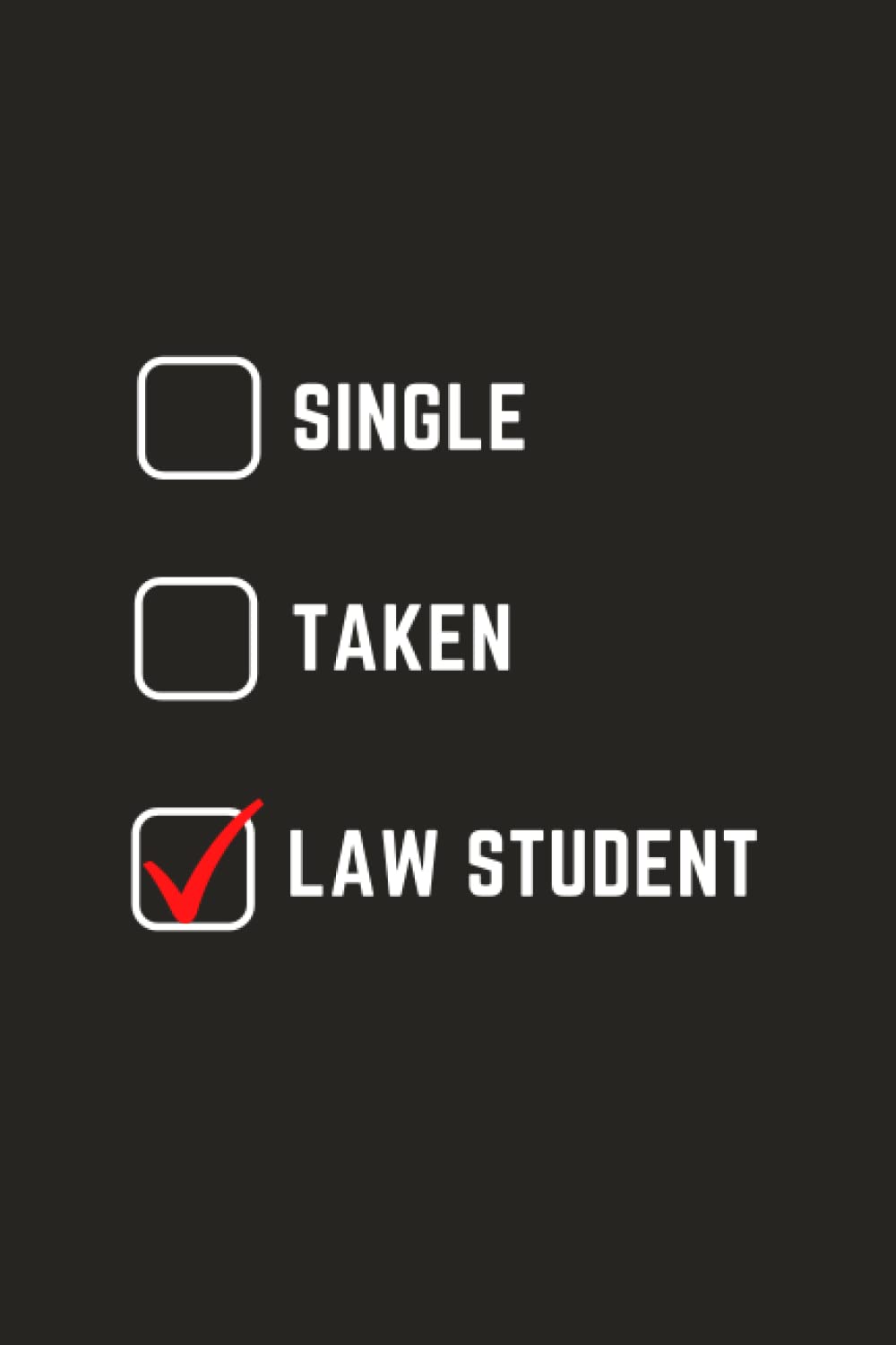Gift for Law Students: Law Student Notebook | Law Student Gifts for Men, Women | Funny Gag Humor Journal Present for Law Students | Hilarious Blank Lined Diary for Law Students