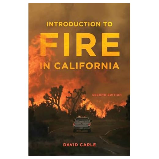 Introduction to Fire in California: Second Edition