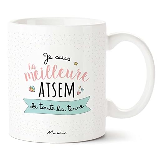 Mug "Je suis la meilleure Atsem de toute la Terre" - Manahia