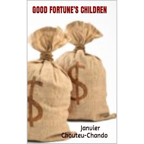 GOOD FORTUNE’S CHILDREN Audiolibro Por Janvier Chouteu-Chando arte de portada