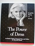  The Power of Dress: An Insider\'s Guide to Corporate Dress & Culture
