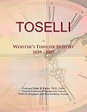  TOSELLI: Webster\'s Timeline History, 1659 - 2007