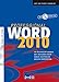 Produktbild Word 2010 Professional: An Beispielen lernen. Mit Aufgaben üben. Durch Testfragen Wissen überprüfen.: An Beispielen lernen. Mit Aufgaben üben. Durch ... die Übungs-, Lösungsdateien und Vorlagen