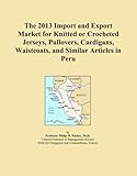 karomuster pullover  The 2013 Import and Export Market for Knitted or Crocheted Jerseys, Pullovers, Cardigans, Waistcoats, and Similar Articles in Peru