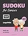 Sudoku for Seniors: 100 hard Sudoku Puzzles for Seniors I Gift idea for your Grandparents I Vol 02