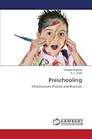 Preschooling: Infrastructure, Process and Practices 3659756008 Book Cover