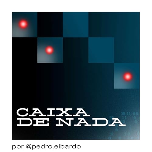 Xadrez, mentiras e inteligências artificiais - Caixa 10 cover art