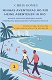Minhas Aventuras No Rio/ Meine Abenteuer In Rio 1: Contos Para Iniciantes/ Kurzgeschichten Für Anfänger: Bilíngue: Português Brasileiro-Alemão/ ... Bücher Deutsch-Brasilianisches Portugiesisch)