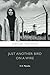 Just Another Bird on a Wire: A Contemporary Novel