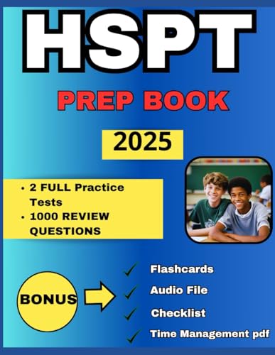 HSPT Prep Book: Master the Catholic High School Placement Test with Practice Questions, Expert Strategies and Comprehensive Reviews for Top Scores. Includes Exclusive Downloadable Content