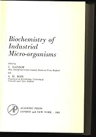 Biochemistry of Industrial Microorganisms 0125760507 Book Cover