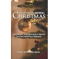 The Truth Behind Christmas Audiolibro Por Joseph Edwards-Hoff arte de portada