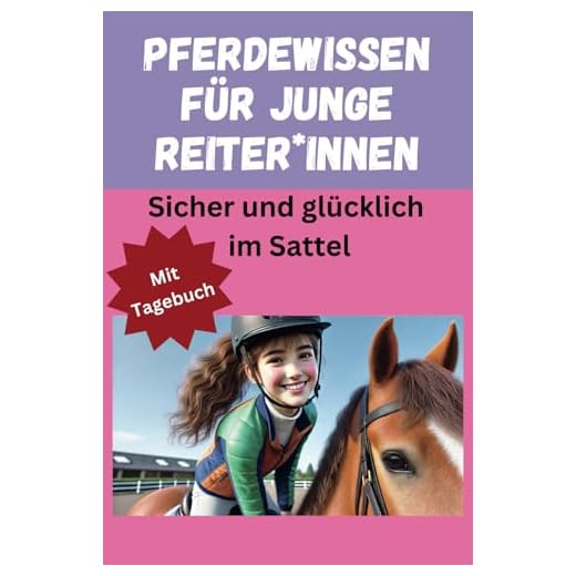Pferdewissen für junge Reiter*innen: Sicher und glücklich im Sattel