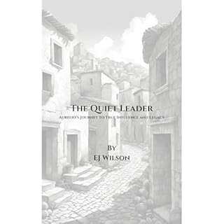 The Quiet Leader Audiobook By EJ Wilson cover art