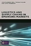 Logistics and Supply Chains in Emerging Markets